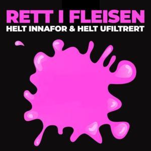 Rett i fleisen - Helt Innafor og Helt Ufiltrert by Kjersti Antonsen