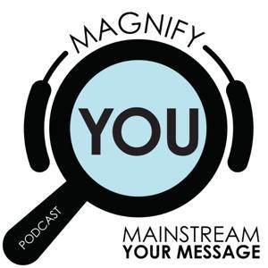 Magnify You by Piccolo Podcasts
