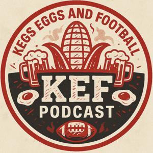 KEF podcast (Kegs Eggs and Football) by KEF studios