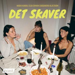 Det skaver by Acast