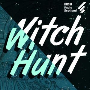 Witch Hunt by BBC Radio Scotland