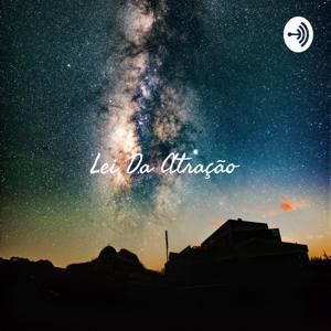 Lei Da Atração - Frases Para Repetir E Atrair Uma Nova Realidade by Haja luz