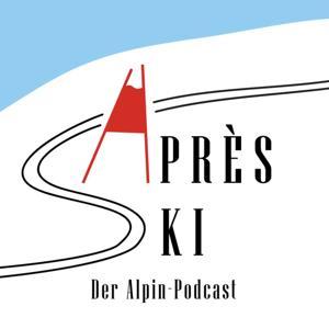Après Ski - Der Alpin-Podcast by Lukas Zahrer, Tobias Ruf / skionline.ski