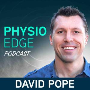 Physio Edge podcast with David Pope by David Pope