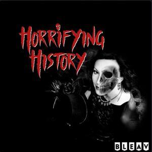 Horrifying History by Horrifying History, Bleav