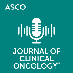 Journal of Clinical Oncology (JCO) Podcast by American Society of Clinical Oncology (ASCO)