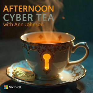Afternoon Cyber Tea with Ann Johnson by Microsoft