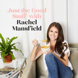 Just the Good Stuff by Rachel Mansfield