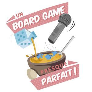 Un Board Game Presque Parfait by Professeur Board Game & son équipe
