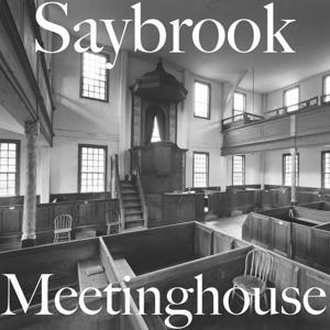 Saybrook Meetinghouse by Saybrook Ministries