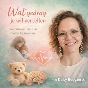 Wat gedrag je wilt vertellen - door Daisy Boogaerts by Daisy Boogaerts