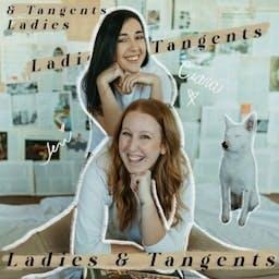 Ladies & Tangents by Ladies & Tangents | Para Pods