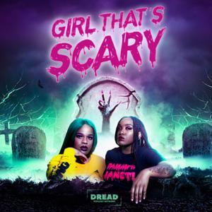 Girl, That's Scary by DREAD Podcast Network