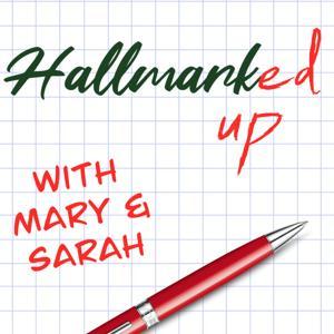 Hallmarked Up! by Mary & Sarah