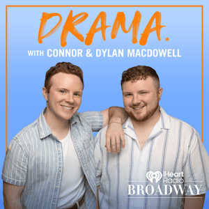 DRAMA. with Connor & Dylan MacDowell by Connor and Dylan MacDowell