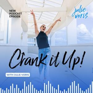 Crank It Up! with Julie Voris by Julie Voris