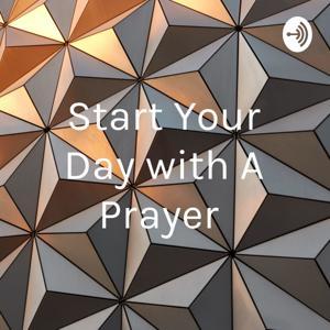 Start Your Day with A Prayer by David Rex Orgen