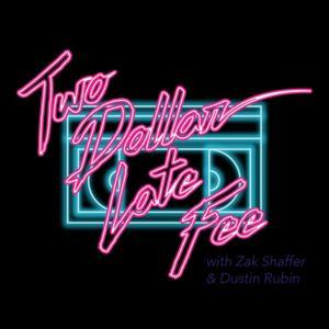 Two Dollar Late Fee - 80s Movie Podcast by Geekscape