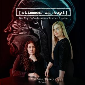 Stimmen im Kopf - True-Crime / Mystery Podcast by Die Stimme im Kopf