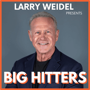 Big Hitters with Larry Weidel by Larry Weidel
