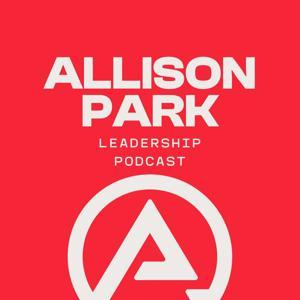 Allison Park Leadership Podcast by Jeff and Dave Leake