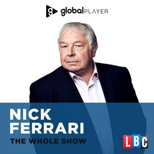 Nick Ferrari - The Whole Show by Global