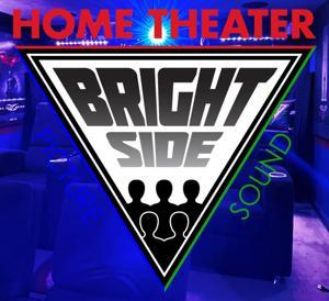 Bright Side Home Theater by dj@brightsidehometheater.com