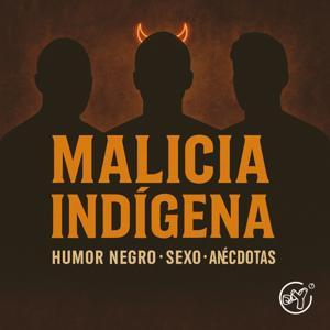 Malicia Indígena by La Resortera