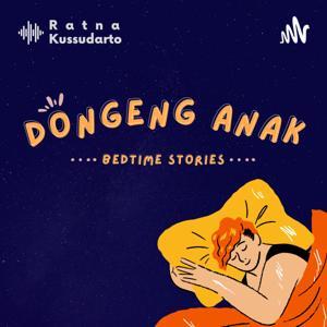 Dongeng Anak - Bedtime Stories by Ratna Kussudarto