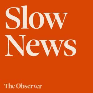 The Slow Newscast by The Observer