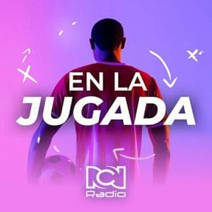 En La Jugada RCN by RCN Radio
