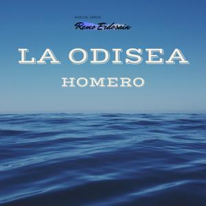 Audiolibro La Odisea | Homero by Audiolibros Remo Erdosain