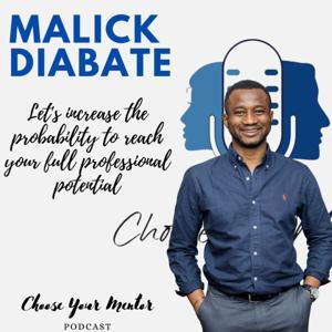 CHOOSE YOUR MENTOR by Malick DIABATE