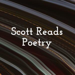 Scott Reads Poetry by Scott Scharl