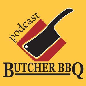 Butcher BBQ Podcast by David Bouska - Butcher BBQ