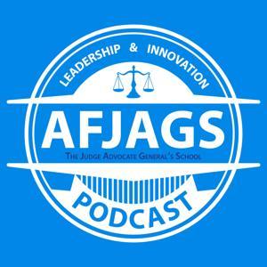 Air Force Judge Advocate General's School Podcast by Air Force Judge Advocate General's School