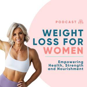 Weight Loss For Women: empowering health, strength and nourishment by Kitty Blomfield
