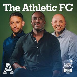 The Athletic FC Podcast by The Athletic