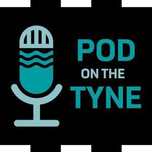 Pod On The Tyne: an independent NUFC podcast by Pod On The Tyne Ltd