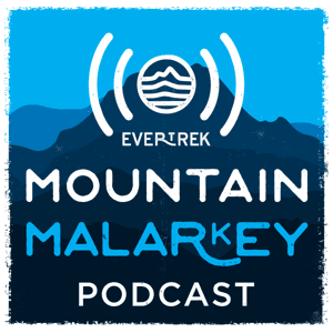 Mountain Malarkey Podcast by Head Yeti Andy Moore & Painted Yeti Dave Carpenter