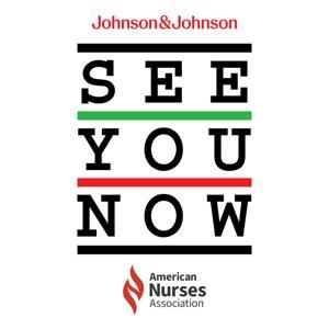 SEE YOU NOW by Johnson & Johnson and the American Nurses Association