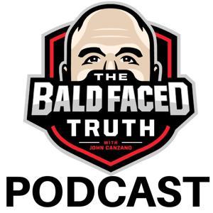The Bald Faced Truth With John Canzano by John Canzano