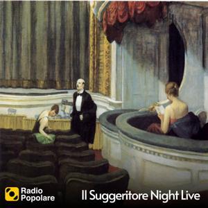 Il Suggeritore Night Live by Radio Popolare