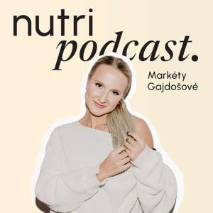 Nutri podcast Markéty Gajdošové by Markéta Gajdošová