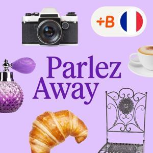 Parlez Away by Babbel