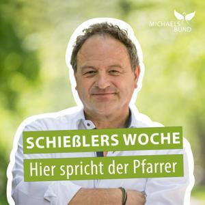 Schießlers Woche - Hier spricht der Pfarrer! by Michaelsbund