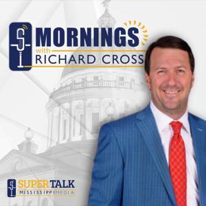 Mornings with Richard Cross by SuperTalk Mississippi Media