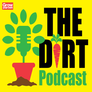 The Dirt: the gardening podcast from Grow Your Own magazine by Artichoke Media