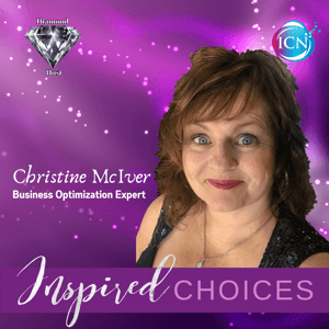 Inspired Choices for Business Growth - Christine McIver by Inspired Choices Network