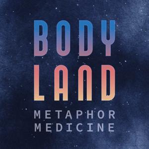 BODY LAND: Guided Meditations to Relax, Recharge, and Self-Regulate by Liz Asch Greenhill